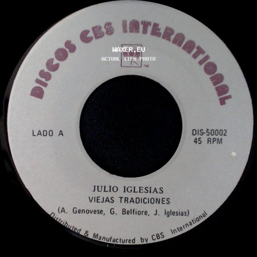 Julio Iglesias - Viejas Tradiciones / La Nave Del Olvido side A