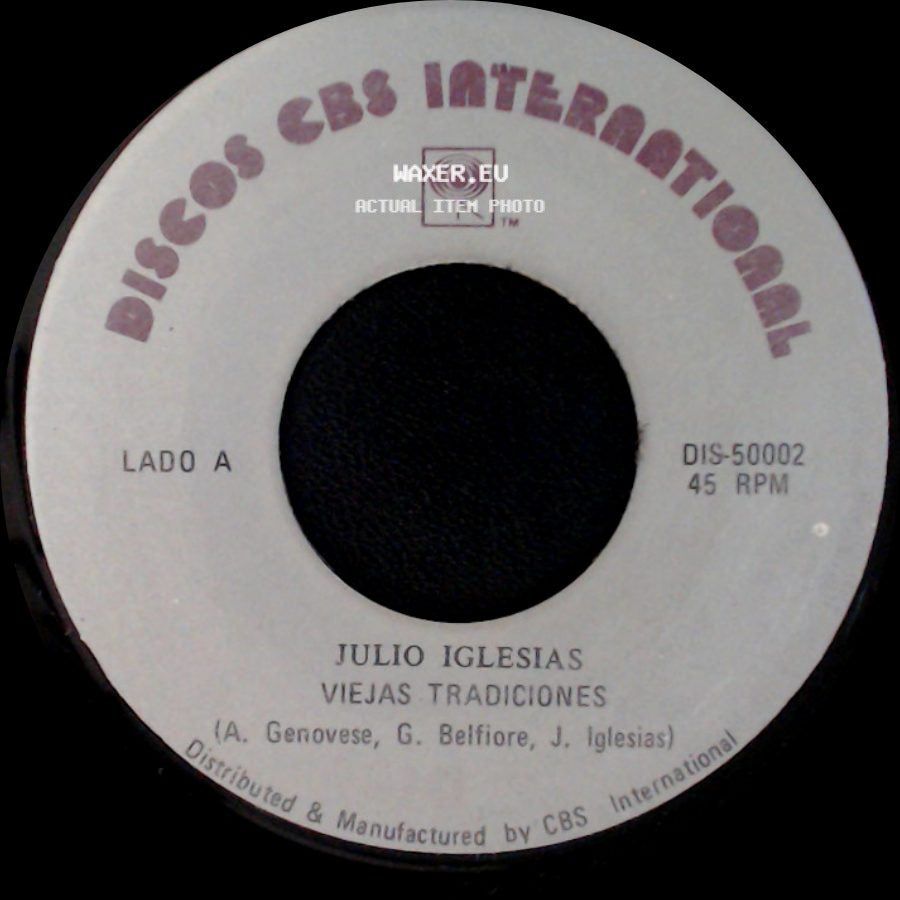 Julio Iglesias - Viejas Tradiciones / La Nave Del Olvido side A