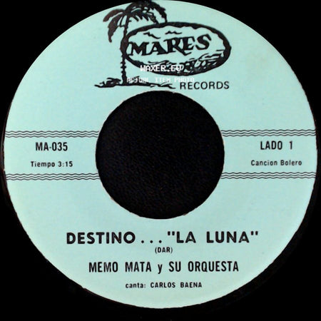 Memo Mata Y Su Orquesta - Destino... "La Luna" / Lo Que Te Enseñe side A
