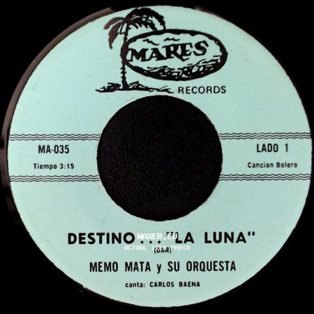 Memo Mata Y Su Orquesta - Lo Que Te Enseñe / Destino ... "La Luna" side B
