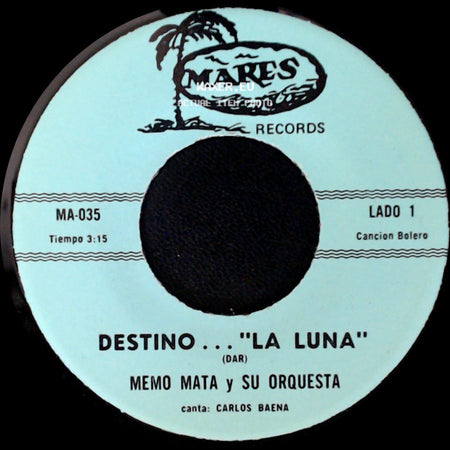 Memo Mata Y Su Orquesta - Destino... "La Luna" / Lo Que Te Enseñe side A
