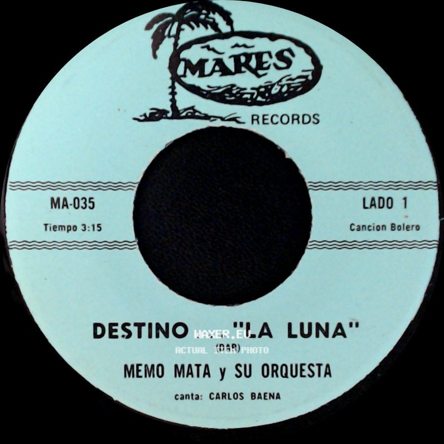 Memo Mata Y Su Orquesta - Destino ... "La Luna" / Lo Que Te Enseñe side A
