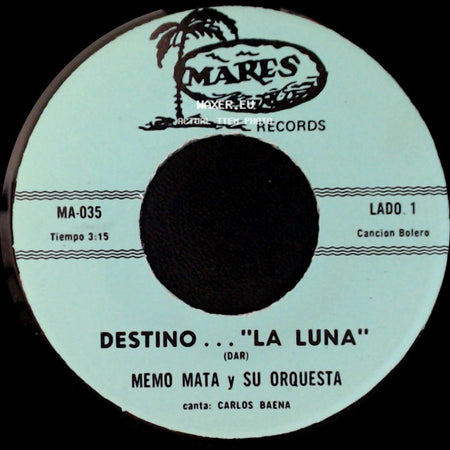 Memo Mata Y Su Orquesta - Destino ... "La Luna" / Lo Que Te Enseñe side A