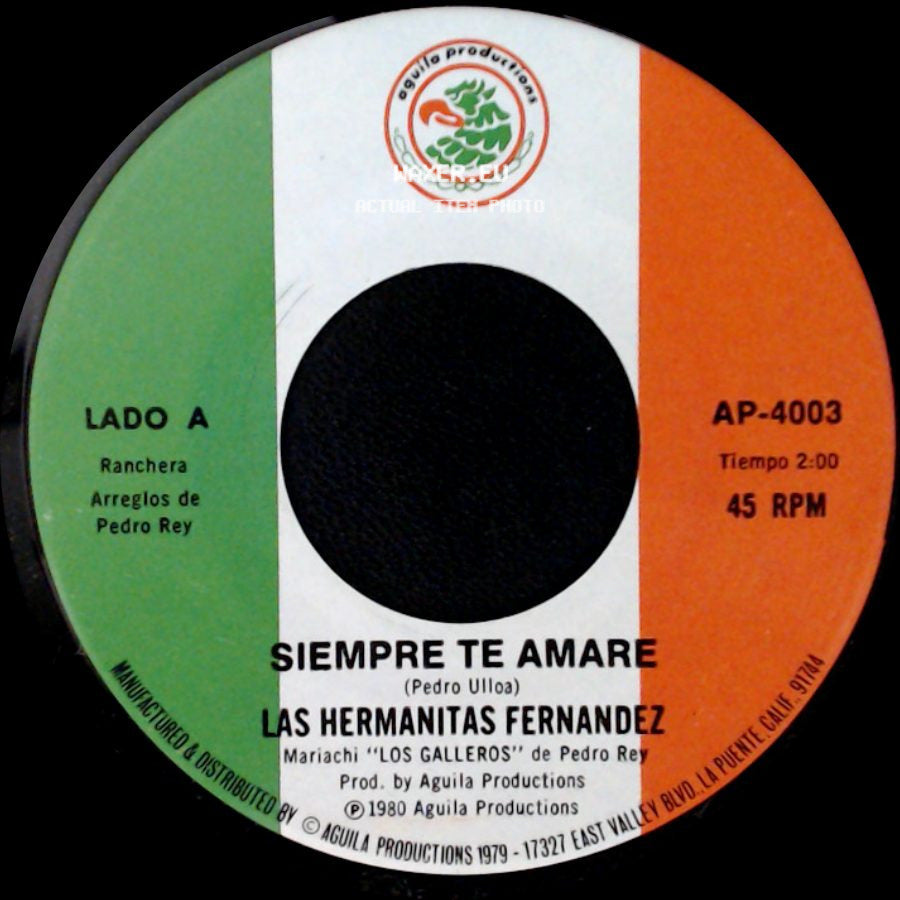 Las Hermanitas Fernandez - Siempre Te Amare / Muñeca Sin Valor side A