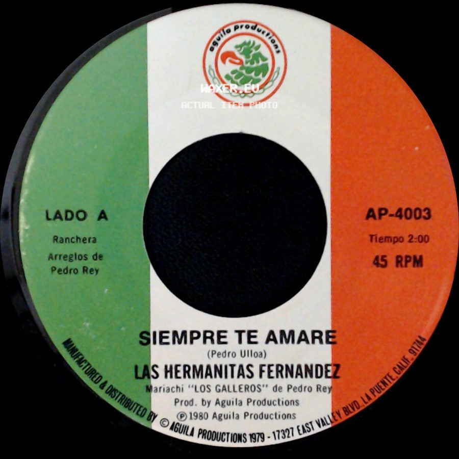 Las Hermanitas Fernandez - Siempre Te Amare / Muñeca Sin Valor side A