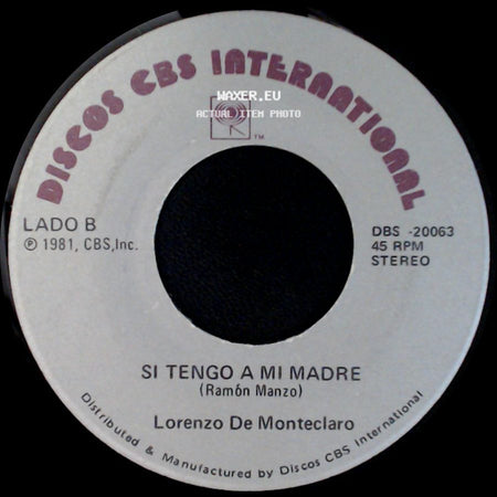 Lorenzo De Monteclaro - Ese Señor De Las Canas / Si Tengo A Mi Madre side B
