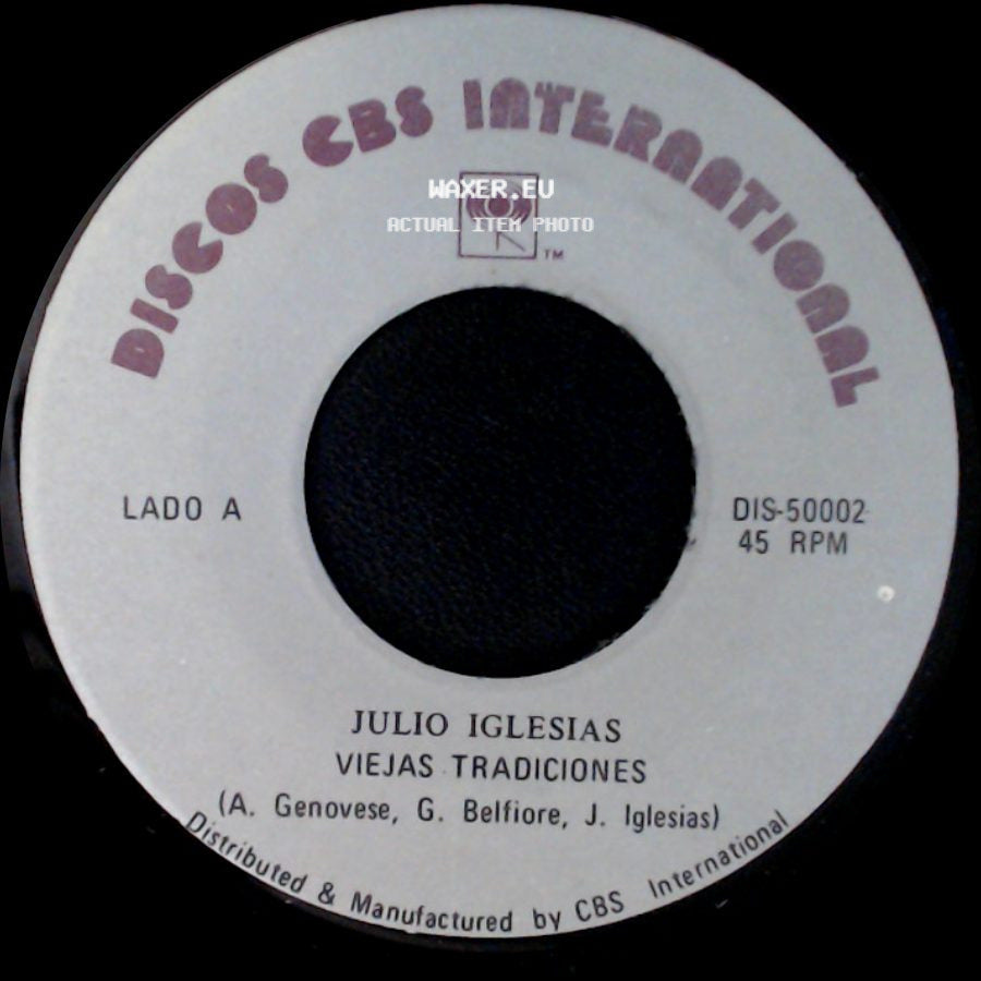 Julio Iglesias - Viejas Tradiciones / La Nave Del Olvido side A