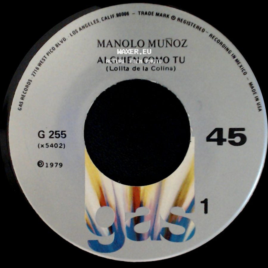Manolo Muñoz - Alguien Como Tu (Lolita De La Colina) / Voy A Perder La Cabeza Por Tu Amor side A