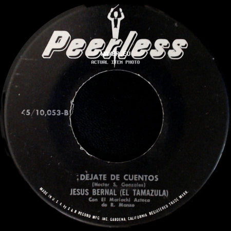 Jesus Bernal (El Tamazula) - Siempre Contigo Estare / Dejate De Cuentos side B