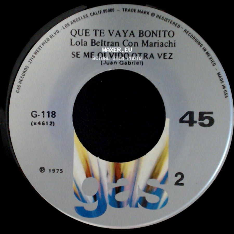 Lola Beltran Con Mariachi - Que Te Vaya Bonito / Que Te Vaya Bonito / Se Me Olvido Otra Vez side B