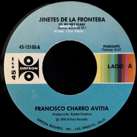 Francisco Charro Avitia - Jinetes De La Frontera (El Ku Kux Klan) / De Puros Puntos side A