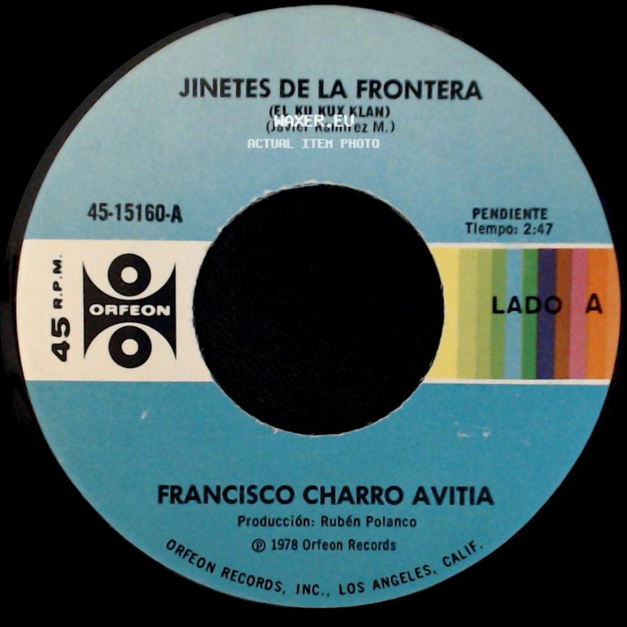 Francisco Charro Avitia - Jinetes De La Frontera (El Ku Kux Klan) / De Puros Puntos side A