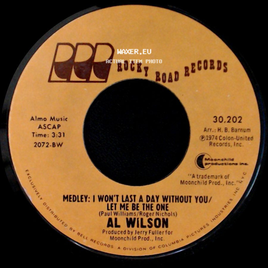 Al Wilson - Willoughby Brook / Medley: I Won't Last A Day Without You / Let Me Be The One side B