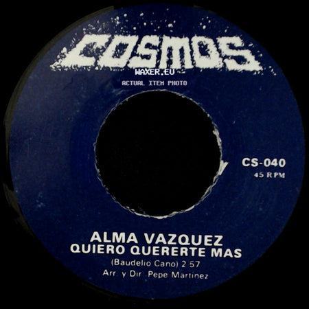 Alma Vazquez - Quiero Quererte Mas / Ni Tu Ni Yo side A