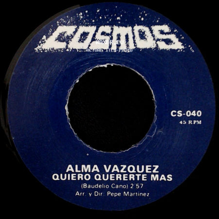 Alma Vazquez - Quiero Quererte Mas / Ni Tu Ni Yo side A