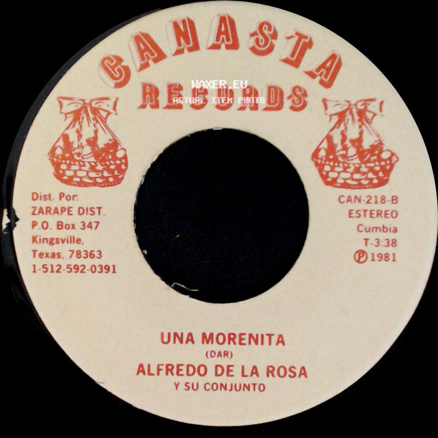 Alfredo De La Rosa Y Su Conjunto - El Descalzo A Laredo / Una Morenita side B