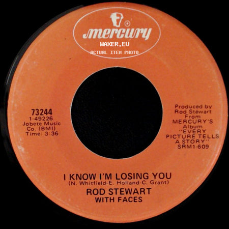 Rod Stewart With Faces / Rod Stewart - I Know I'm Losing You / Mandolin Wind side A