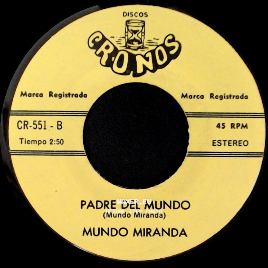 Mundo Miranda - Un Noble Engaño / Padre Del Mundo side B