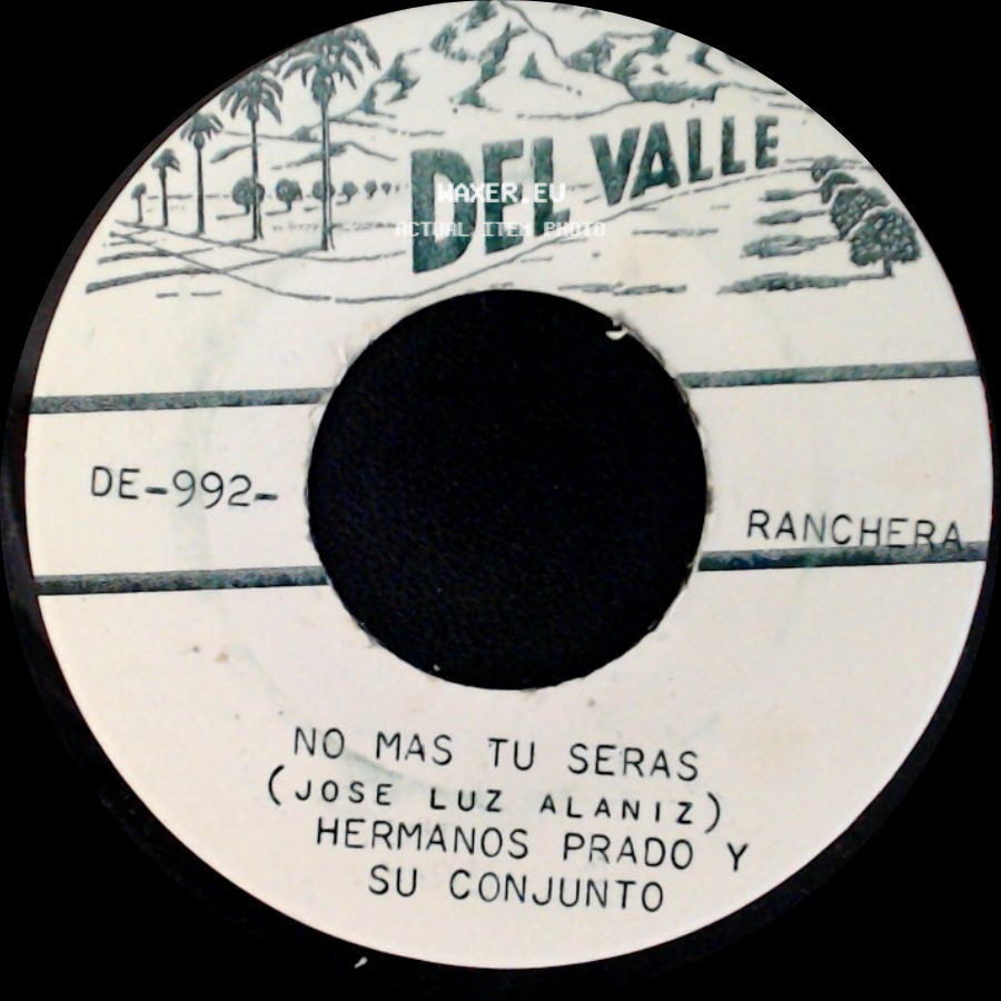 Hermanos Prado Y Su Conjunto - Humilde Corazon / No Mas Tu Seras side B