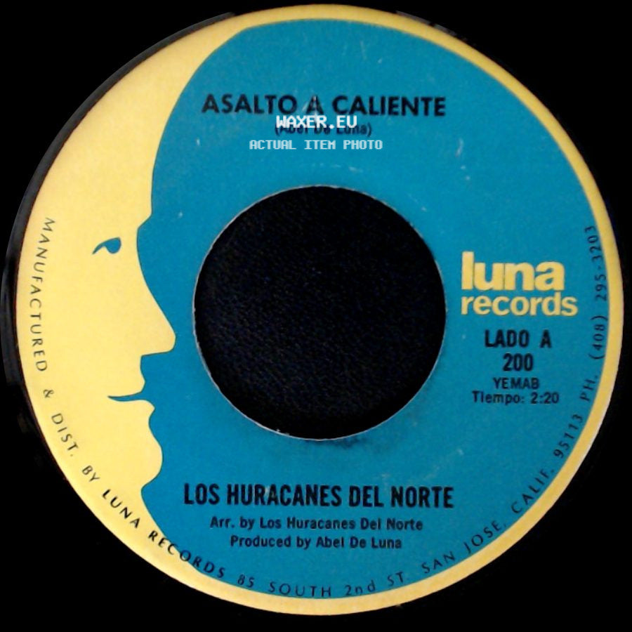 Los Huracanes Del Norte - Asalto A Caliente / Tus Recuerdos side A