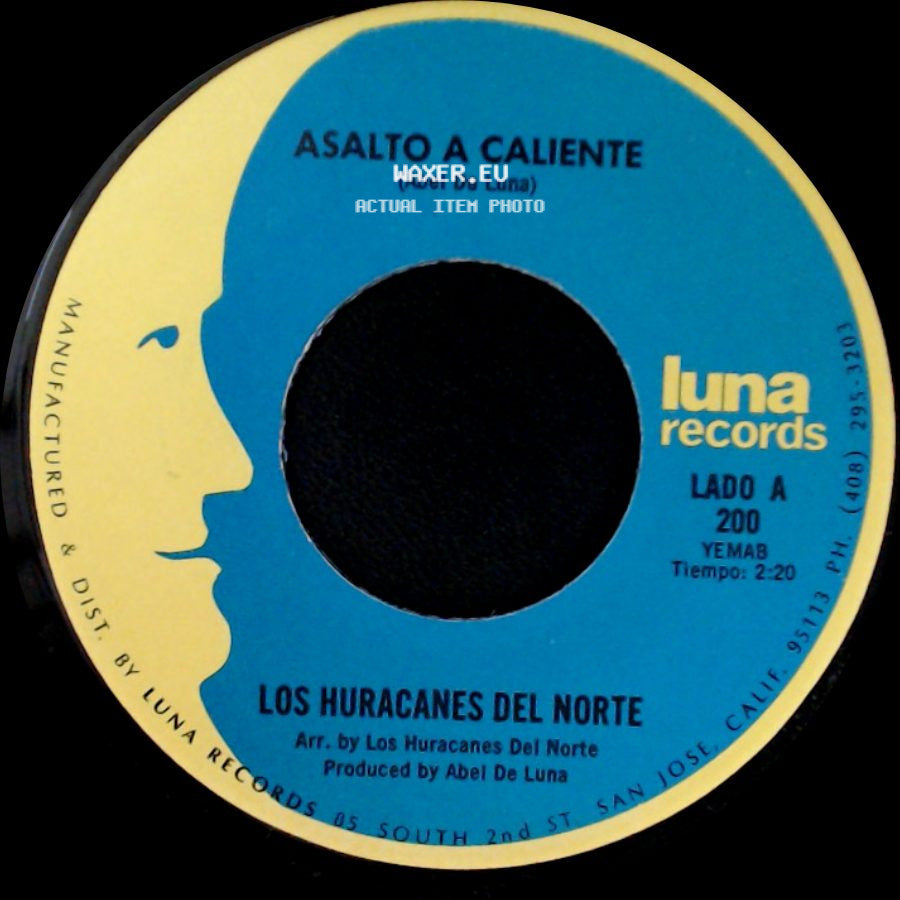 Los Huracanes Del Norte - Asalto A Caliente / Tus Recuerdos side A