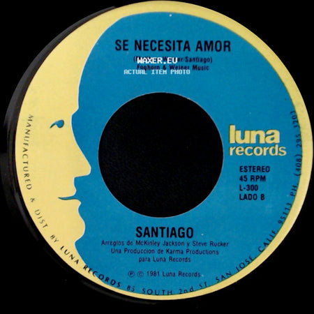 Santiago - Contigo Nunca Mas / Se Necesita Amor side B