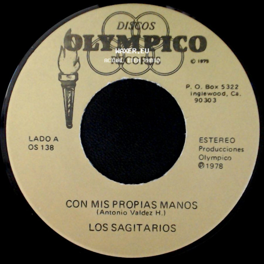 Los Sagitarios - Con Mis Propias Manos / La Dueña De Mi Amor side A