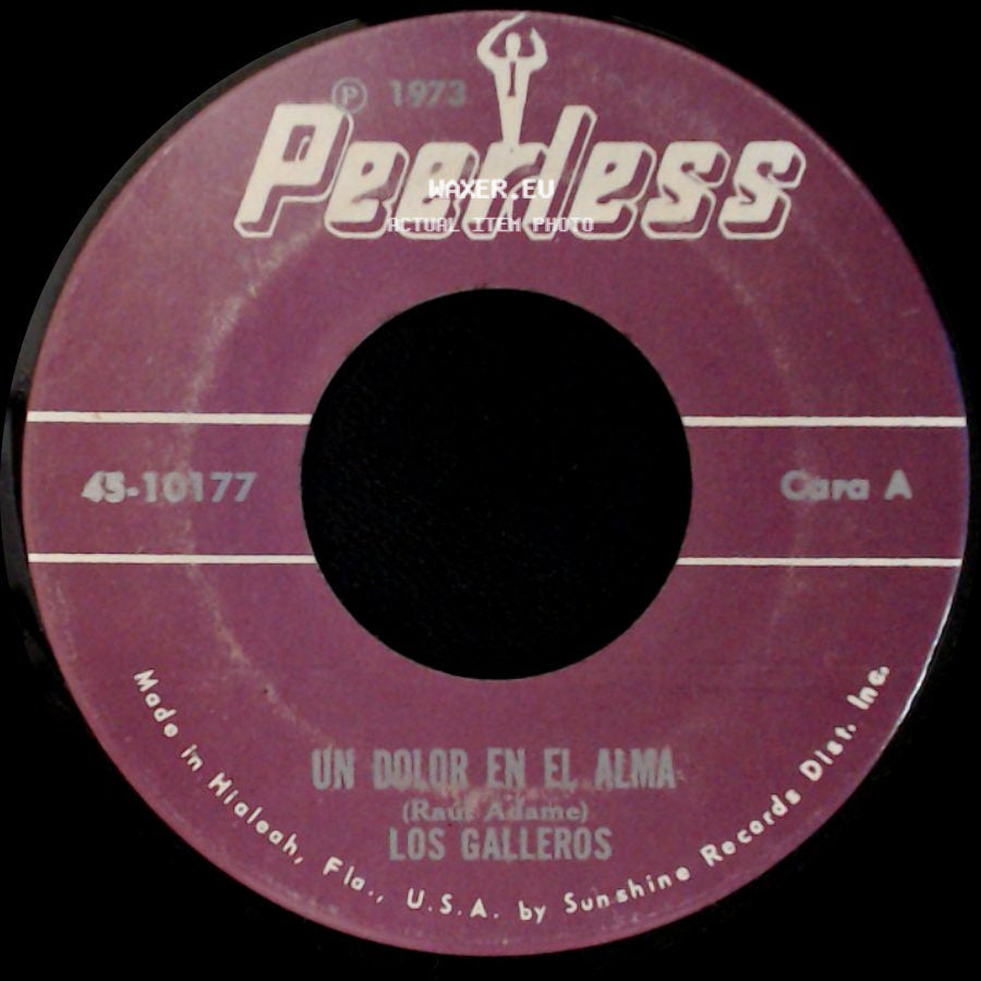 Los Galleros - Un Dolor En El Alma / La Flor De Mi Esperanza side A