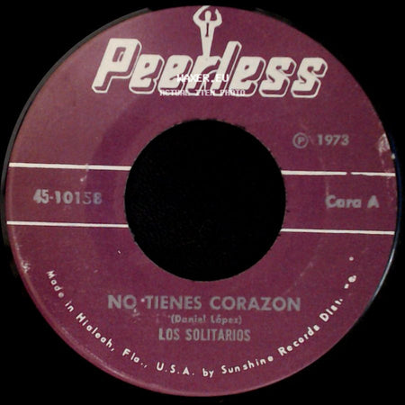 Los Solitarios - No Tienes Corazon / En Mi Pueblo side A