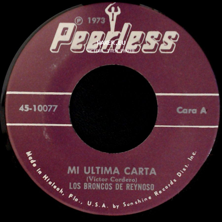 Los Broncos De Reynoso - Mi Ultima Carta / Amparame side A