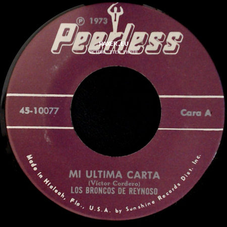 Los Broncos De Reynoso - Mi Ultima Carta / Amparame side A