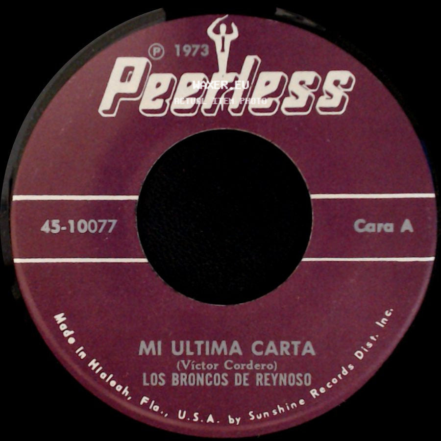 Los Broncos De Reynoso - Mi Ultima Carta / Amparame side A