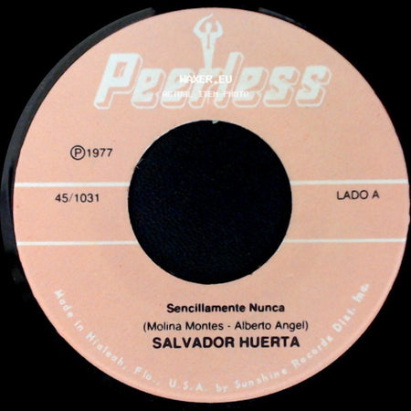 Salvador Huerta - Sencillamente Nunca / El Sureño side A