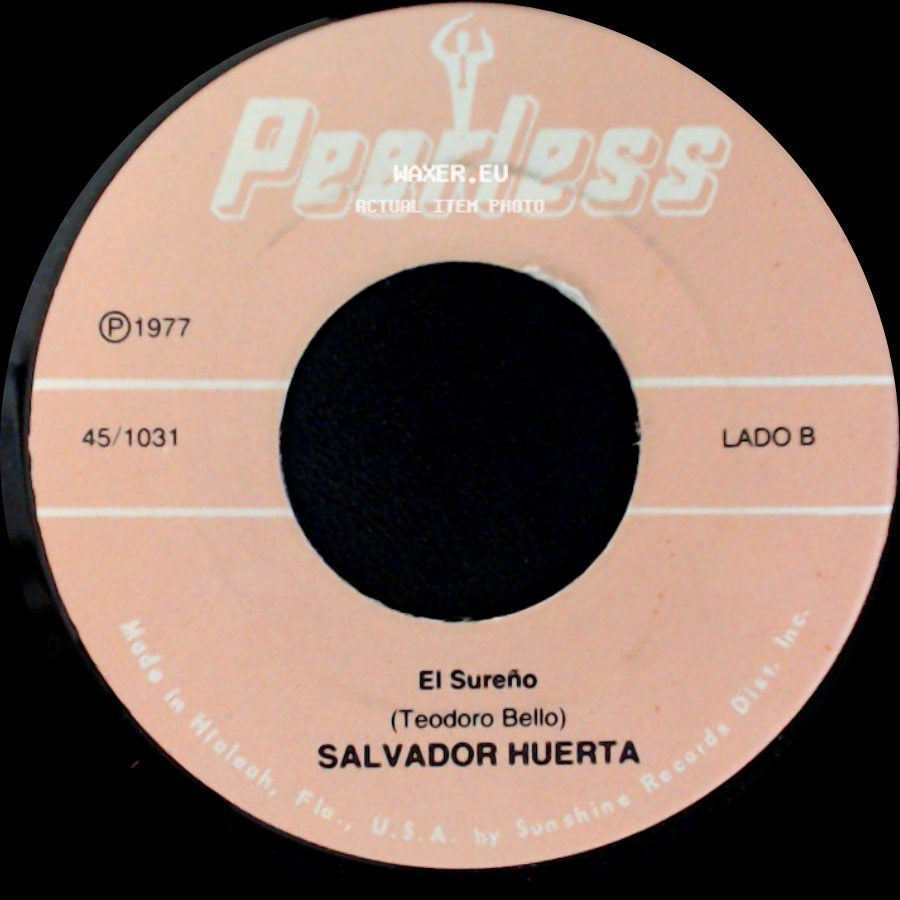Salvador Huerta - Sencillamente Nunca / El Sureño side B