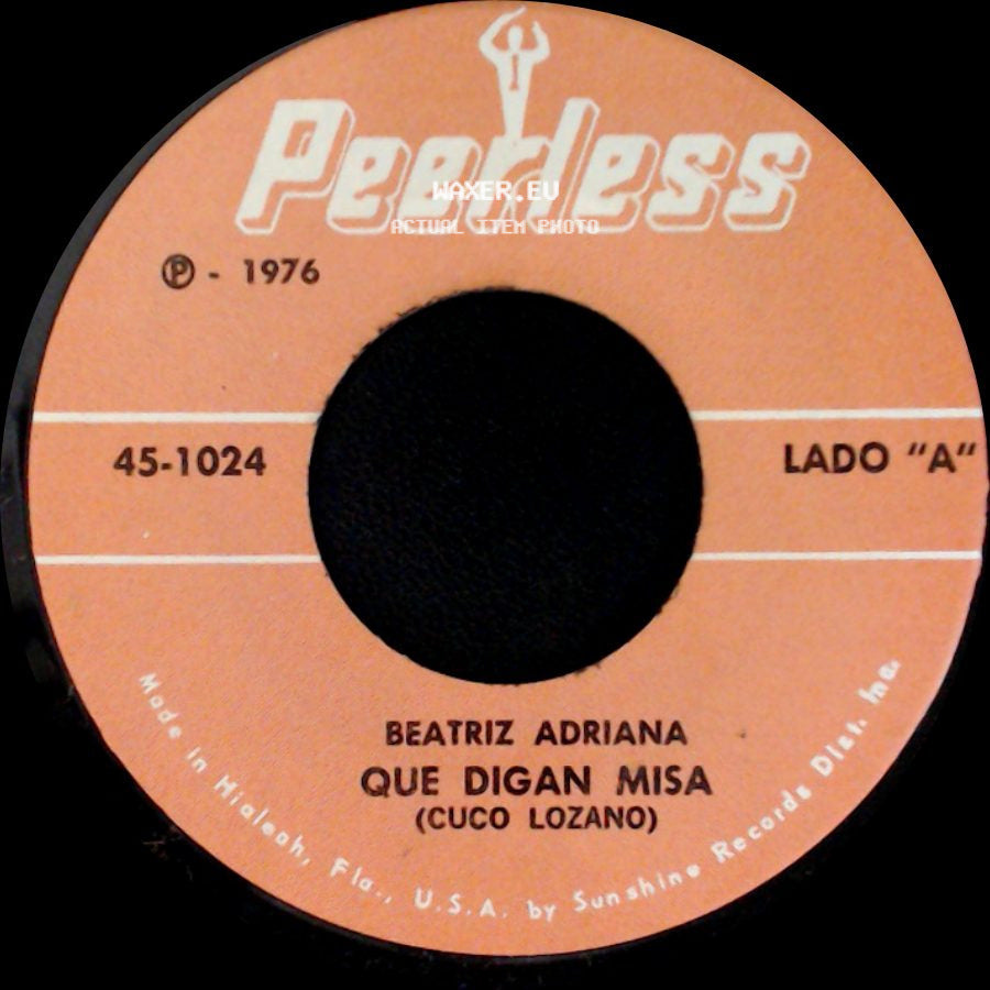 Beatriz Adriana - Que Digan Misa / Quiero Un Muchacho side A