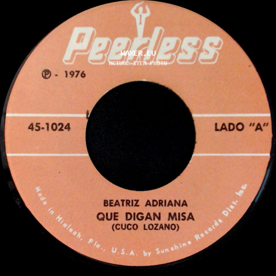 Beatriz Adriana - Que Digan Misa / Quiero Un Muchacho side A