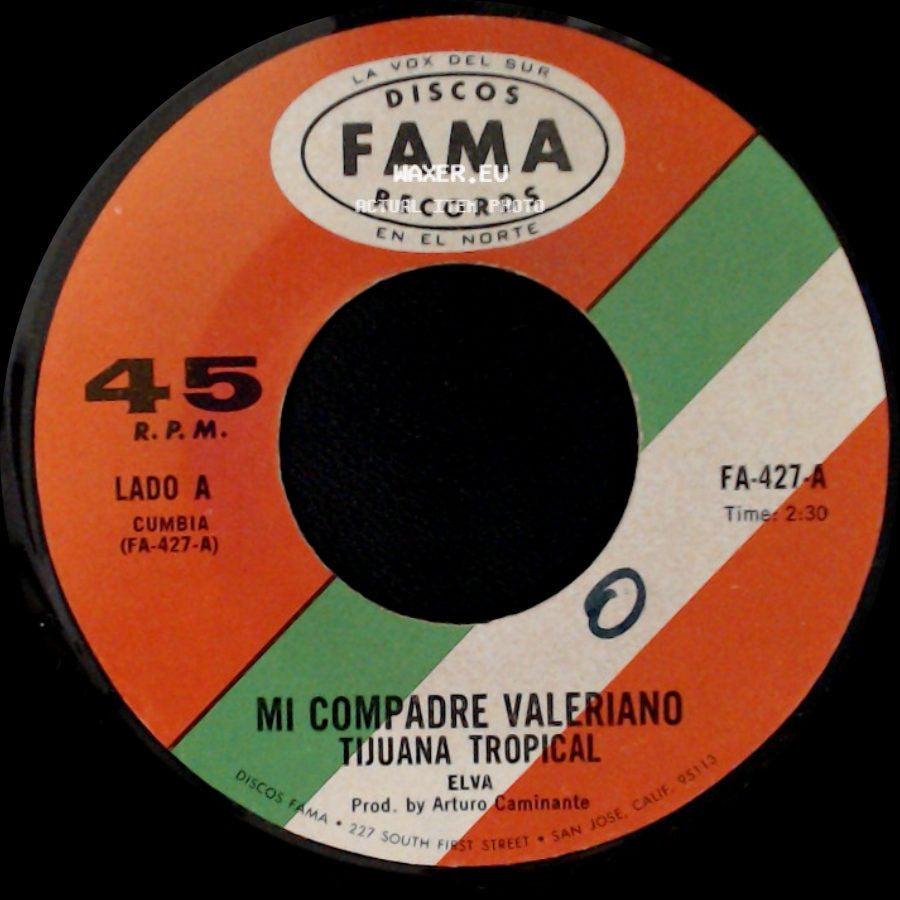Tijuana Tropical - Mi Compadre Valeriano / Conozco A Los Dos side A