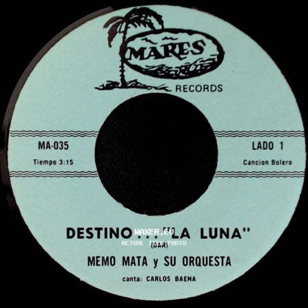 Memo Mata Y Su Orquesta - Destino ... "La Luna" / Lo Que Te Enseñe side A