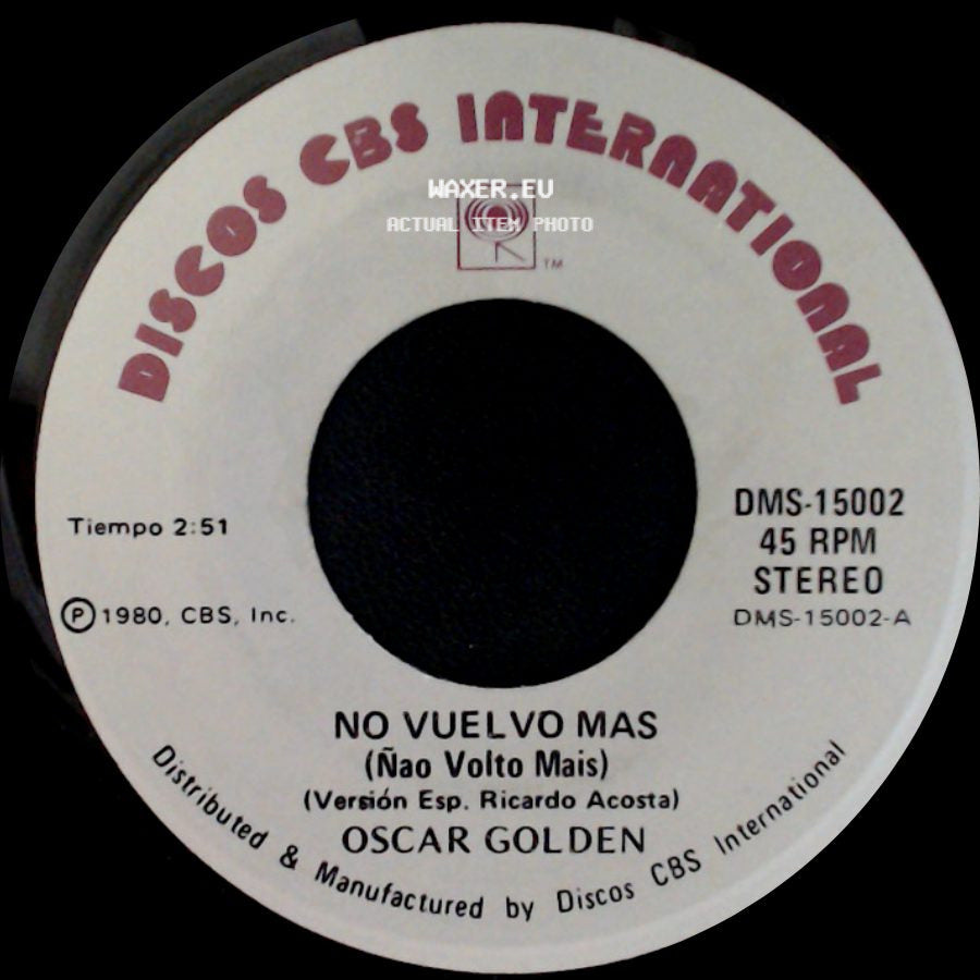 Oscar Golden - Ahora No / No Vuelvo Mas (Não Volto Mais) (Versión Esp. Ricardo Acosta) side B