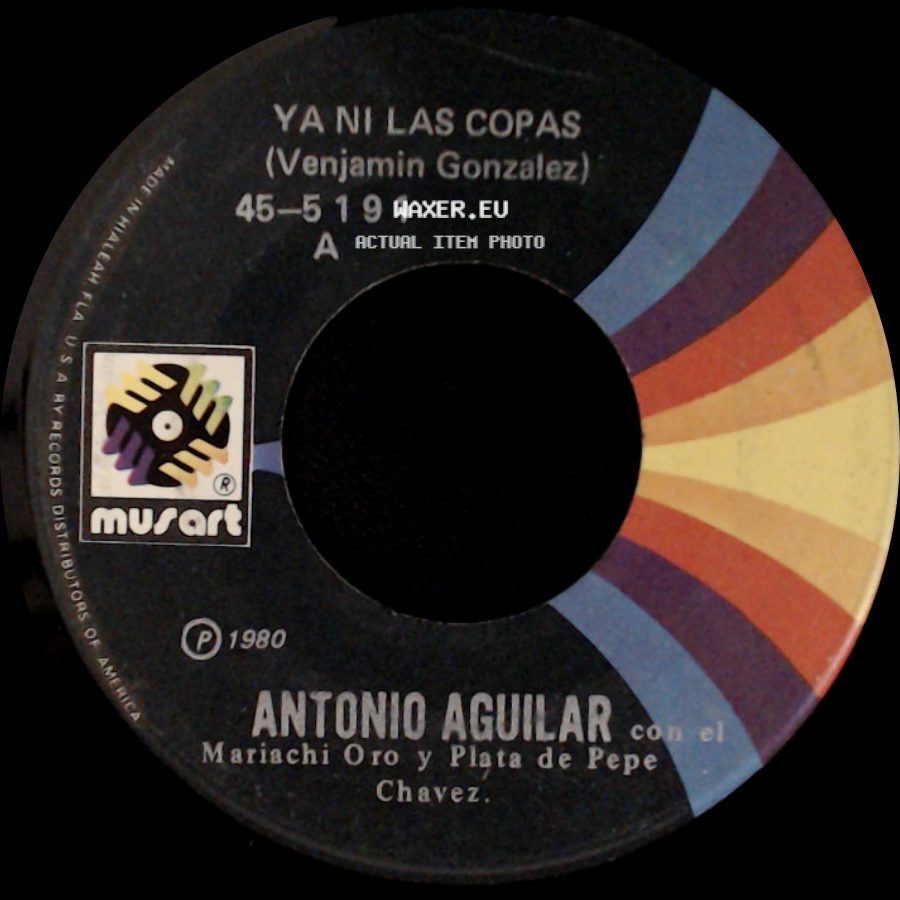 Antonio Aguilar Con El Mariachi Oro Y Plata De Pepe Chavez / Antonio Aguilar - Ya Ni Las Copas / El Hijo Ausente side A