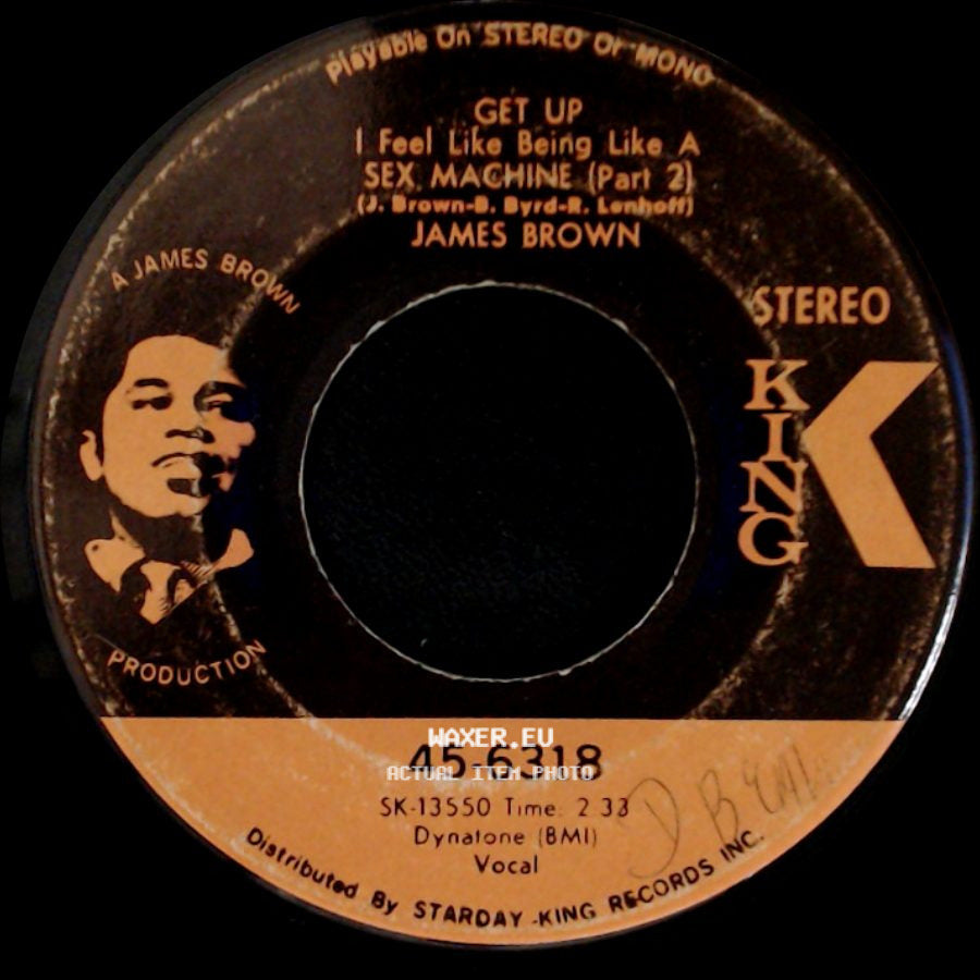 James Brown - Get Up I Feel Like Being Like A Sex Machine (Part 2) / Get Up I Feel Like Being Like A Sex Machine (Part 1) side A