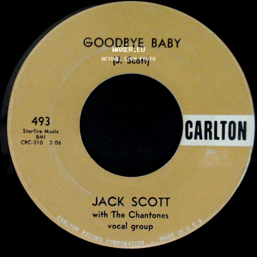 Jack Scott With The Chantones Vocal Group - Save My Soul / Goodbye Baby side B