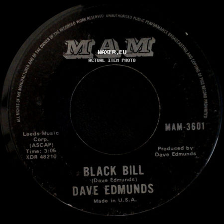Dave Edmunds - I Hear You Knocking / Black Bill side B