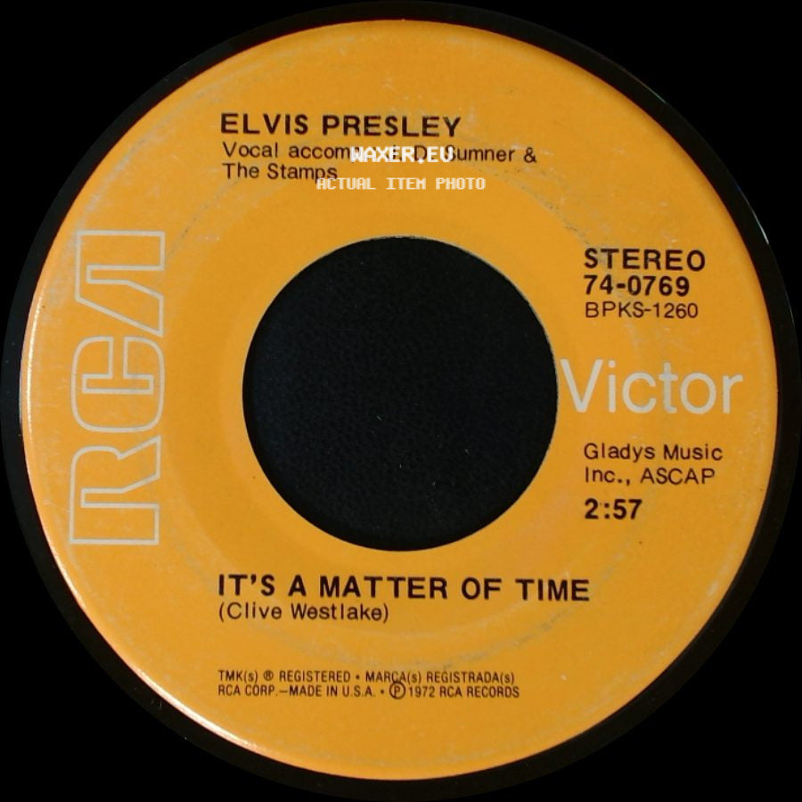 Elvis Presley - Burning Love / It's A Matter Of Time side B