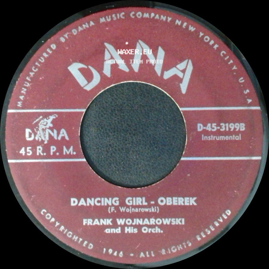 Frank Wojnarowski And His Orch. / Frank Wojnarowski And His Orchestra - Dancing Girl - Oberek / Blossom Time Polka side A