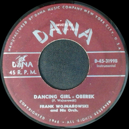 Frank Wojnarowski And His Orch. / Frank Wojnarowski And His Orchestra - Dancing Girl - Oberek / Blossom Time Polka side A