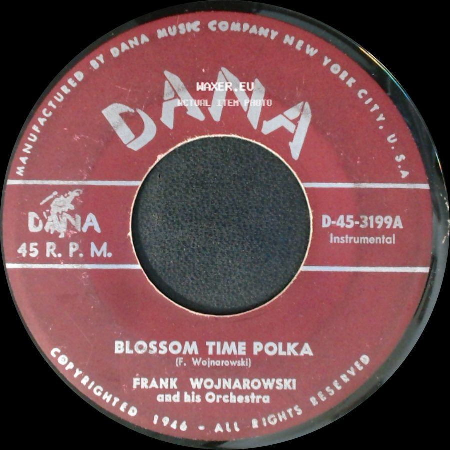Frank Wojnarowski And His Orch. / Frank Wojnarowski And His Orchestra - Dancing Girl - Oberek / Blossom Time Polka side B