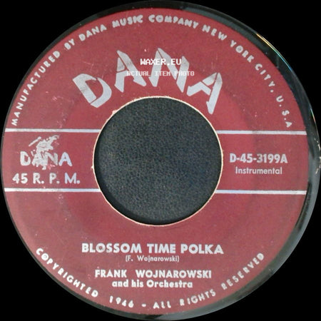Frank Wojnarowski And His Orch. / Frank Wojnarowski And His Orchestra - Dancing Girl - Oberek / Blossom Time Polka side B