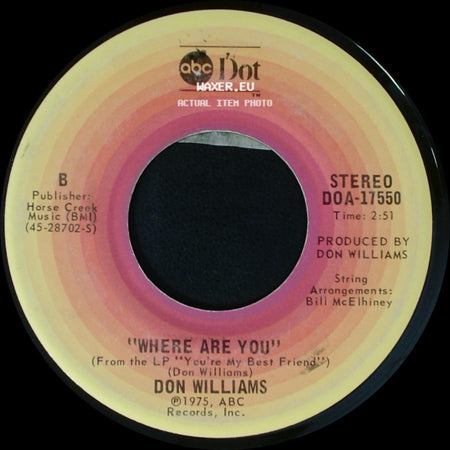 Don Williams - You're My Best Friend / Where Are You side B