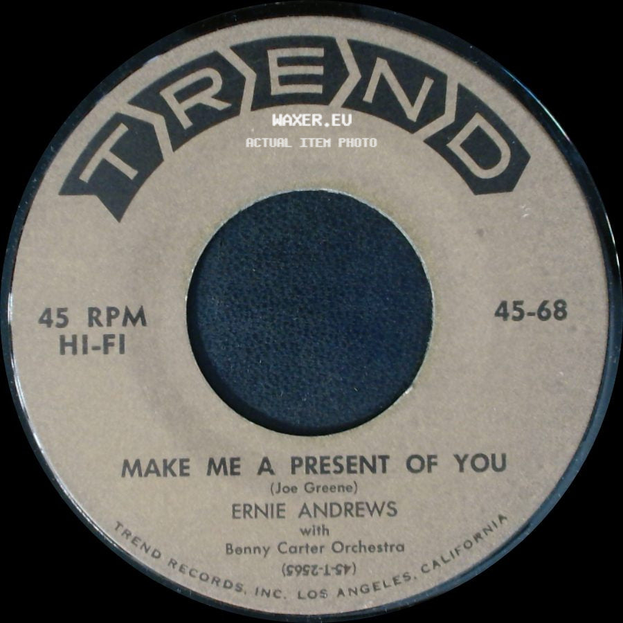 Ernie Andrews / Ernie Andrews With Benny Carter Orchestra - Make Me A Present Of You / Don't Lead Me On side A